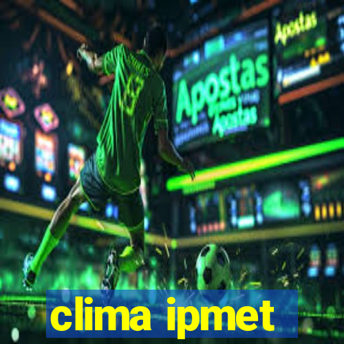 clima ipmet